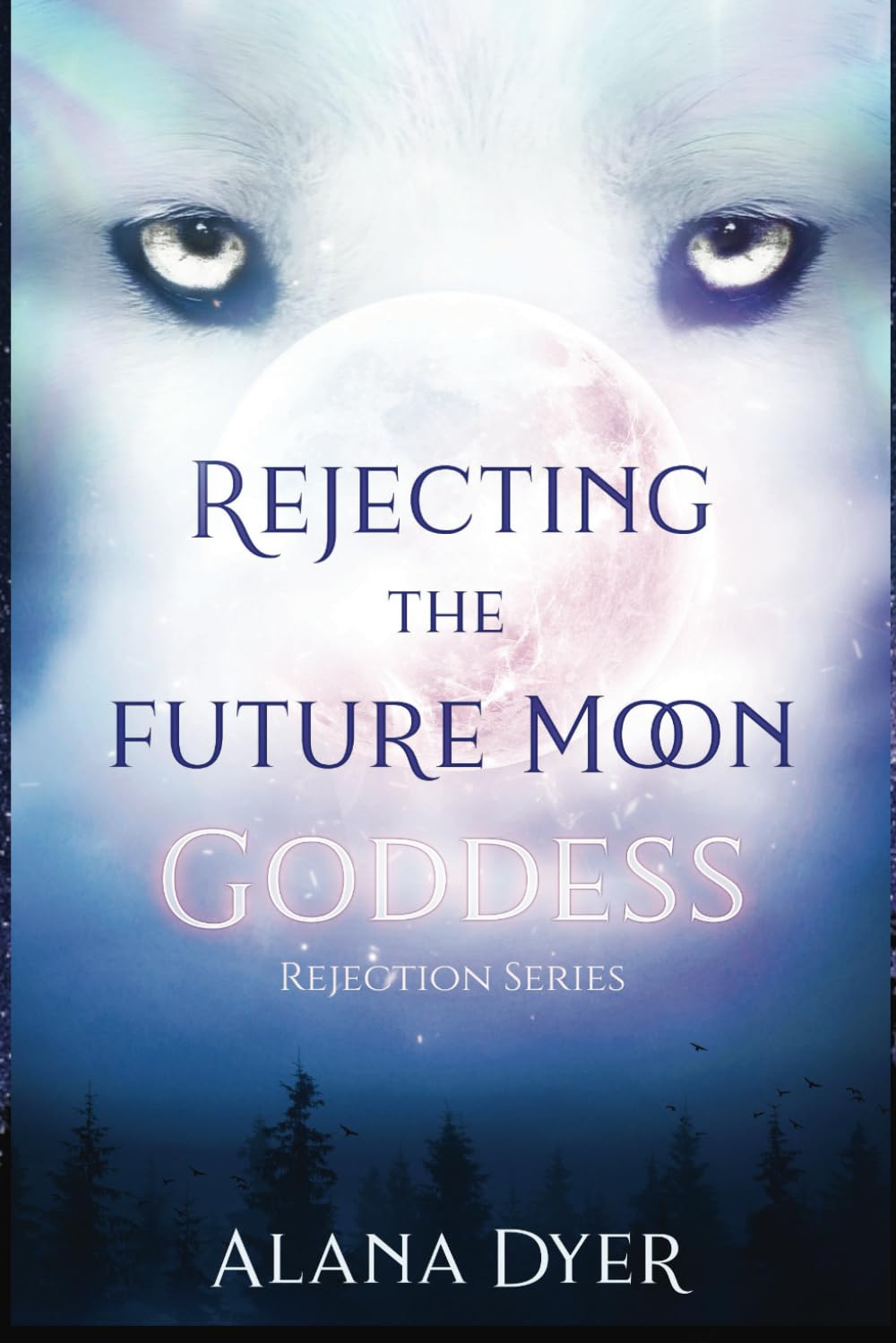 Rejecting the Future Moon Goddess: 2 (Rejection Series)