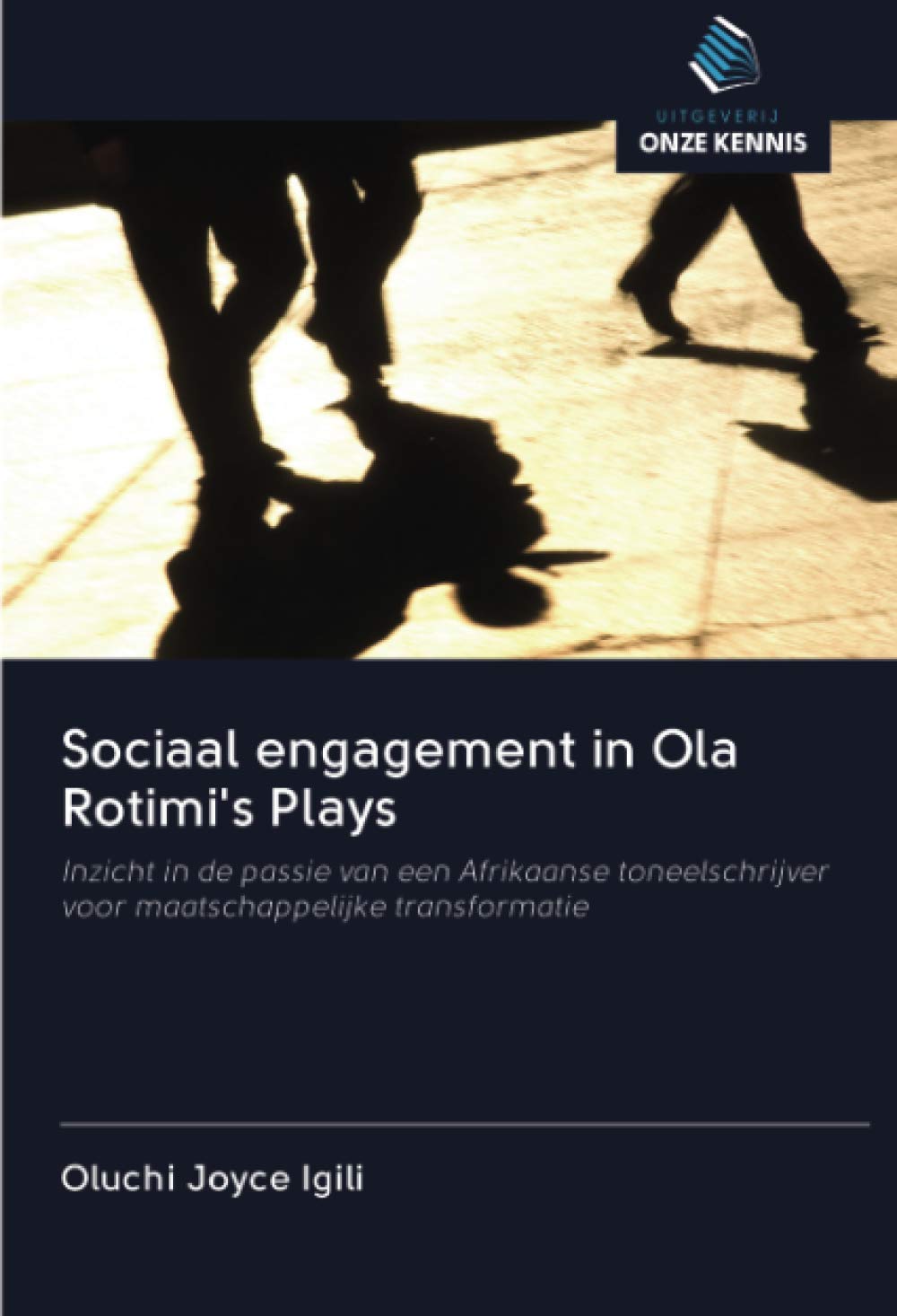 Sociaal engagement in Ola Rotimi's Plays: Inzicht in de passie van een Afrikaanse toneelschrijver voor maatschappelijke transformatie