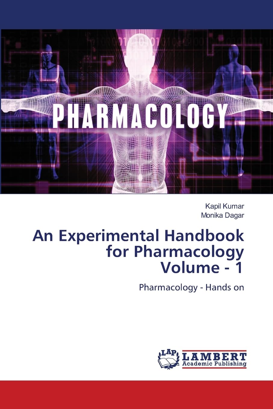 An Experimental Handbook for Pharmacology Volume - 1: Pharmacology - Hands on