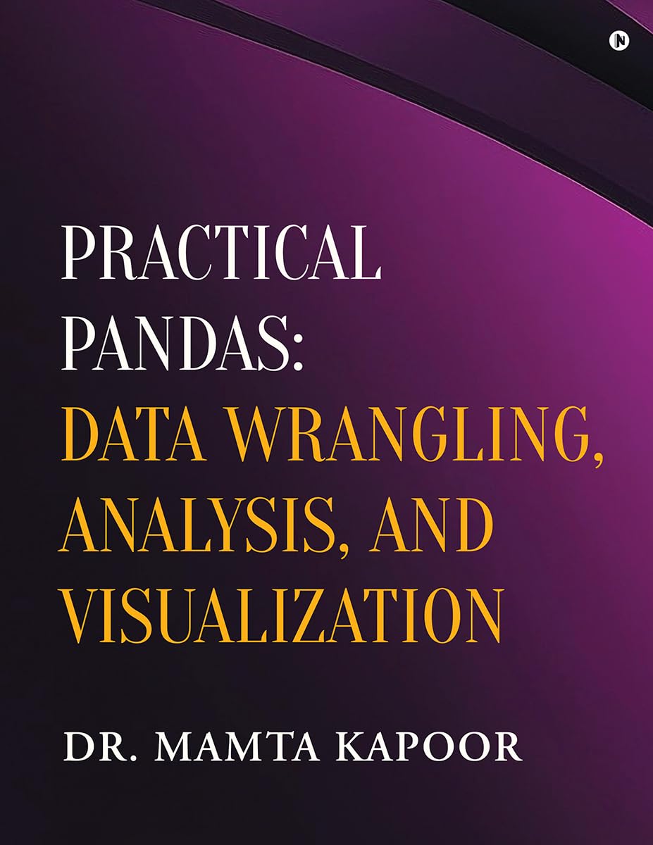 Practical Pandas: Data Wrangling, Analysis, and Visualization
