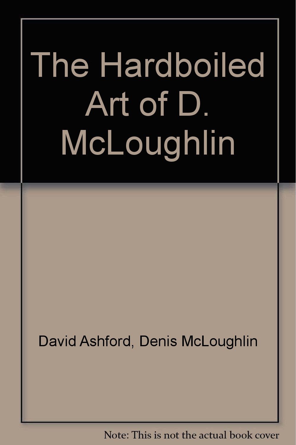 The Hardboiled Art of D. McLoughlin