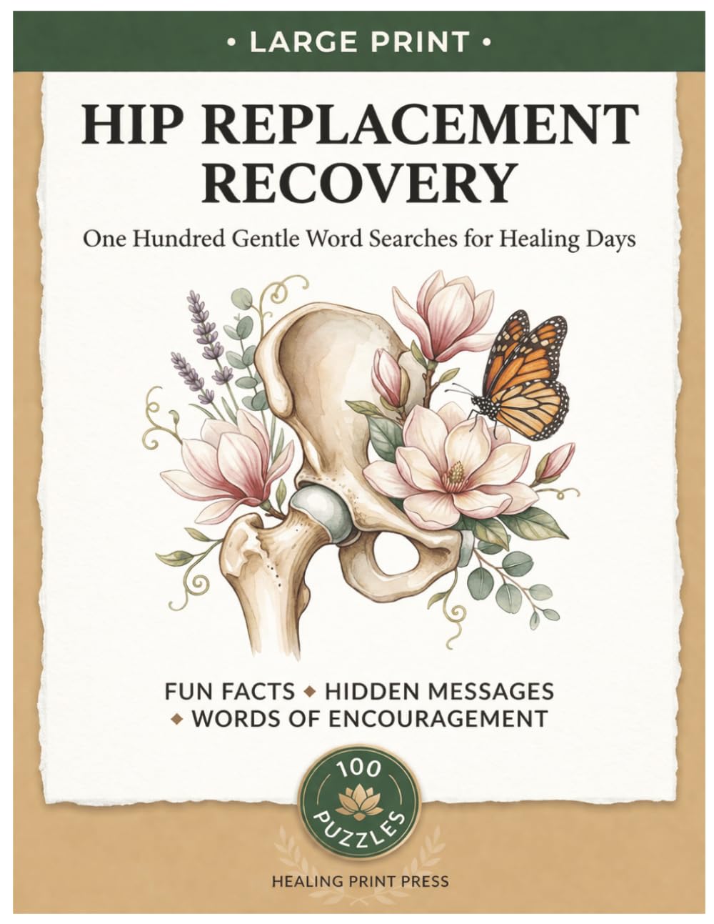 Hip Replacement Recovery Word Search Puzzle Book: Hip Replacement Recovery Word Search Puzzle Book: Large Print 100 Themed Puzzles. A Thoughtful Get ... Hip Surgery, Hip Replacement & Joint Recovery