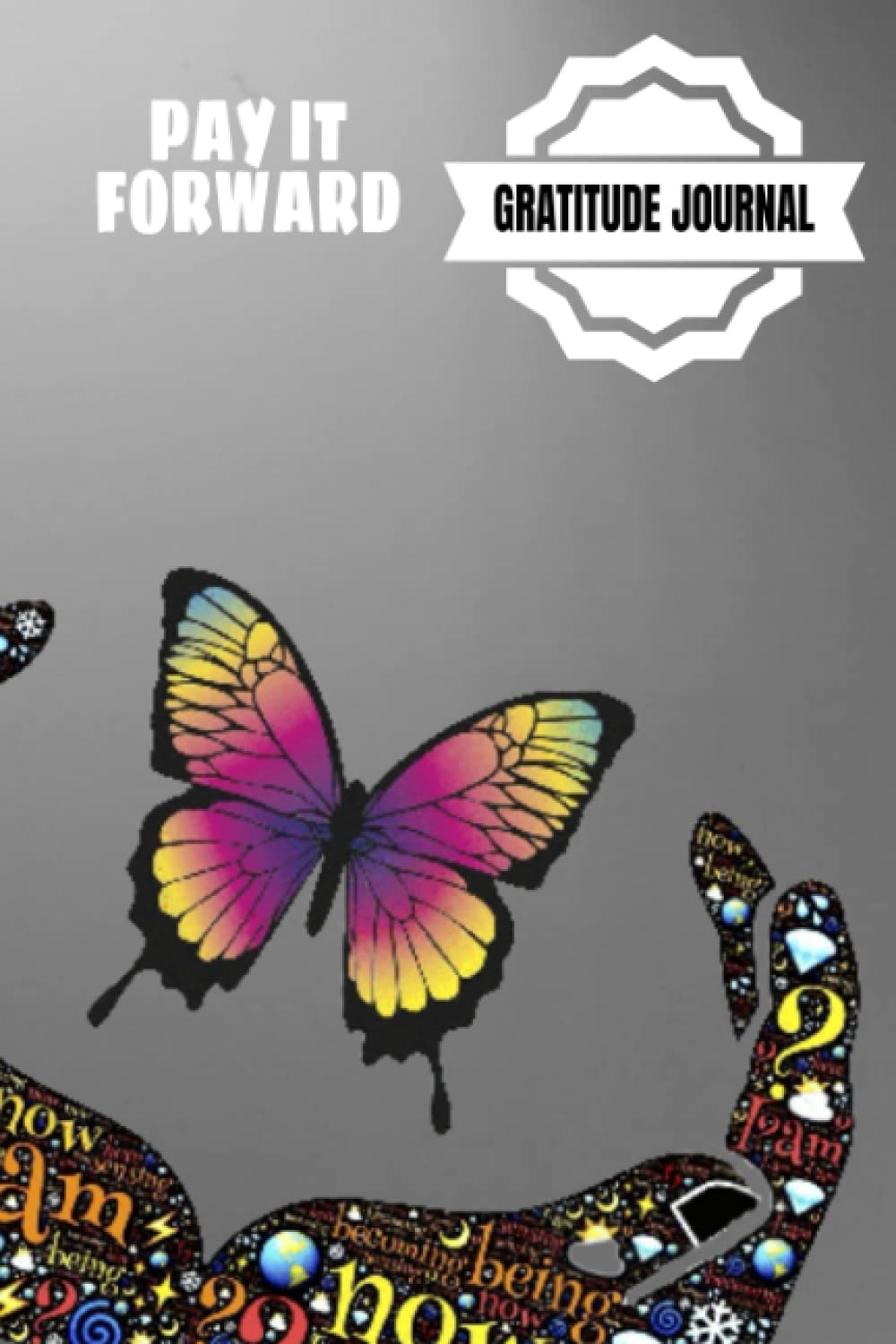 Pay It Forward Gratitude Journal: Pray Hard, Be Positive, Find Joy In Everything, Set A Goal, Do Act of Kindness, Give Thanks – 6 x 9 inches – 30-Days … Giving Design Glossy Softcover Paperback