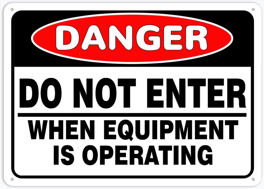 8"x12" Aluminum Tin Sign Plate - Danger Safety Sign Do Not Enter When Equipment Is Operating - Safety Restriction Alert, Caution Warning