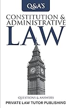 Constitutional & Administrative Law: Questions and Answers (Q & A Series)