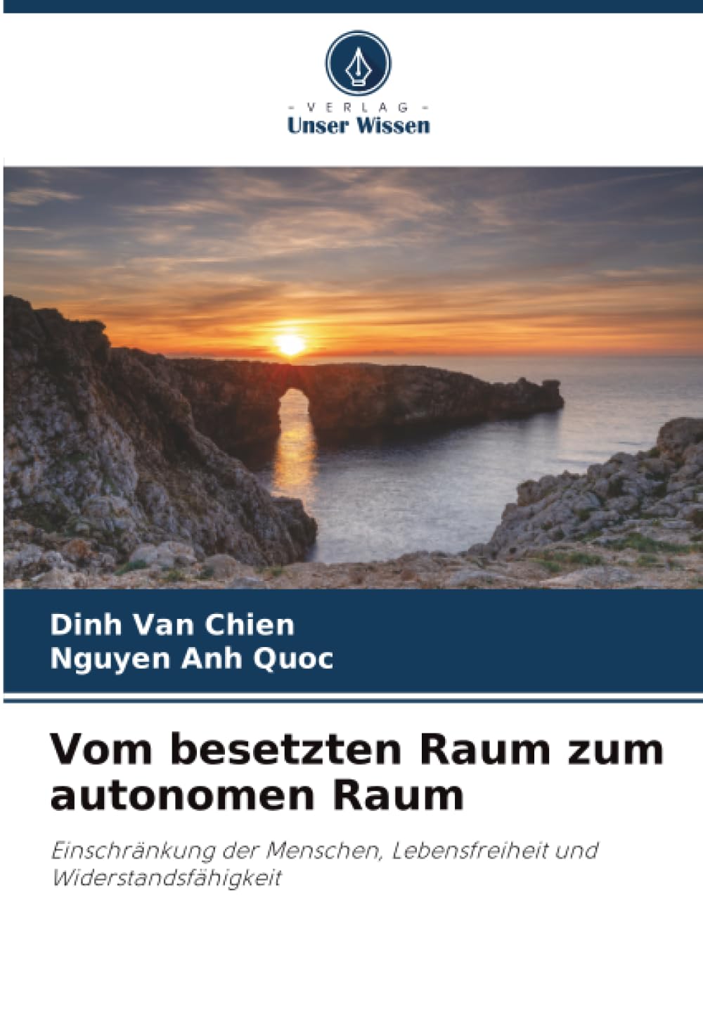 Vom besetzten Raum zum autonomen Raum: Einschränkung der Menschen, Lebensfreiheit und Widerstandsfähigkeit