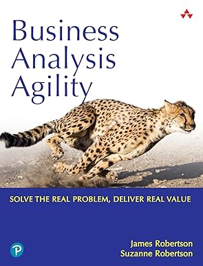 Business Analysis Agility: Delivering Value, Not Just Software-Wow! eBook
