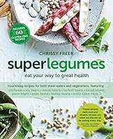 Superlegumes: Eat your way to great health 1743365500 Book Cover