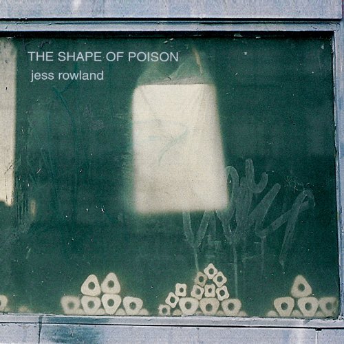 Amazon.co.jp The Shape of Poison Jess Rowland デジタルミュージック