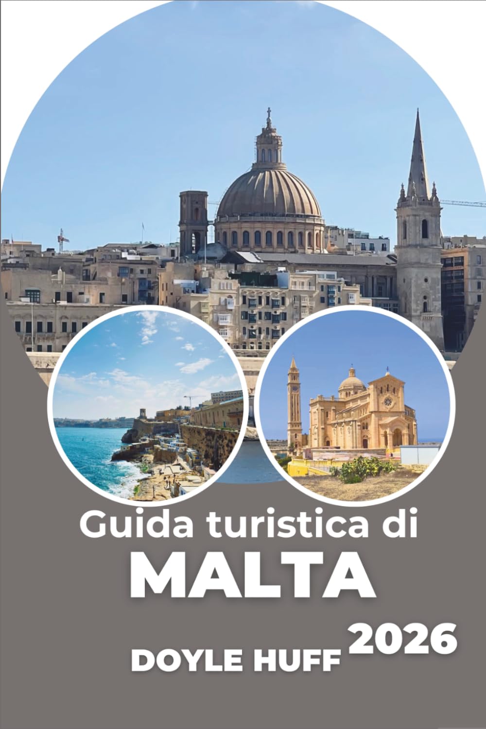 Guida turistica di Malta 2026: Esplora antichi templi, lagune blu e la vita isolana.