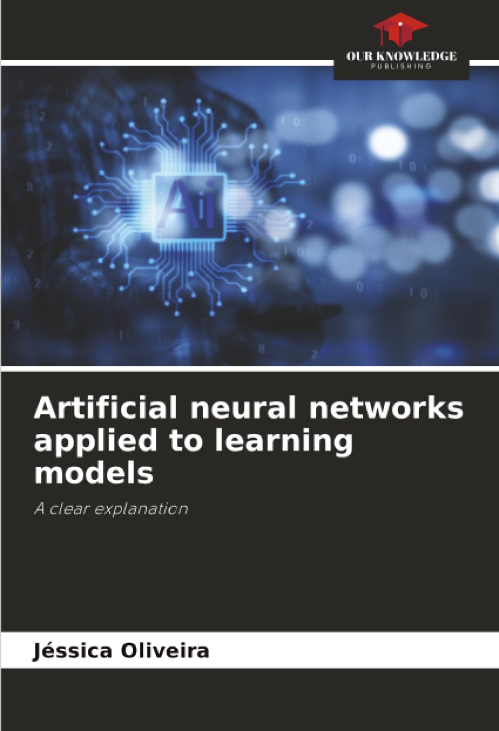 Artificial neural networks applied to learning models: A clear explanation
