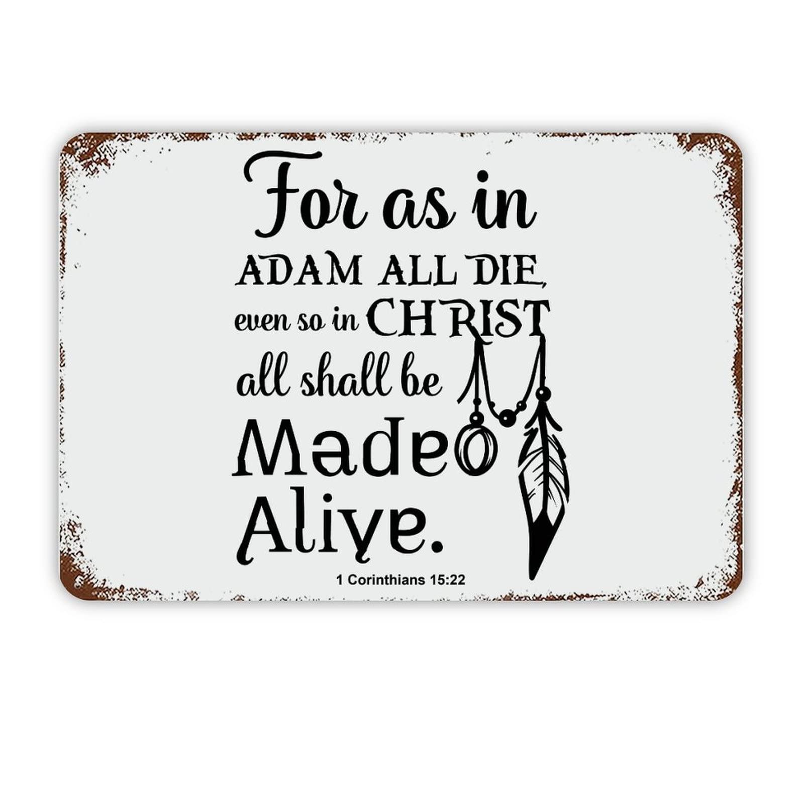 ENEDNATE for As in Adam All Die Even So in All Shall Be Made Alive Quote Metal Signs Funny Vintage Street Aluminum Metal Tin Sign for Living Room Bedroom Bathroom Kitchen Decor 8x12