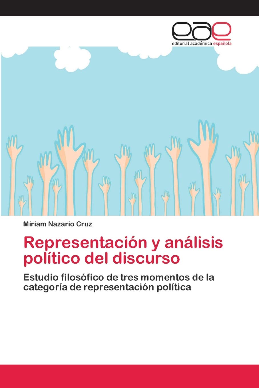 Representación y análisis político del discurso: Estudio filosófico de tres momentos de la categoría de representación política