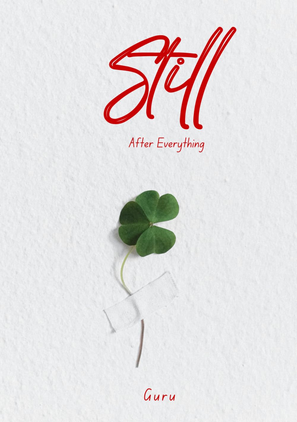 STILL: After Everything