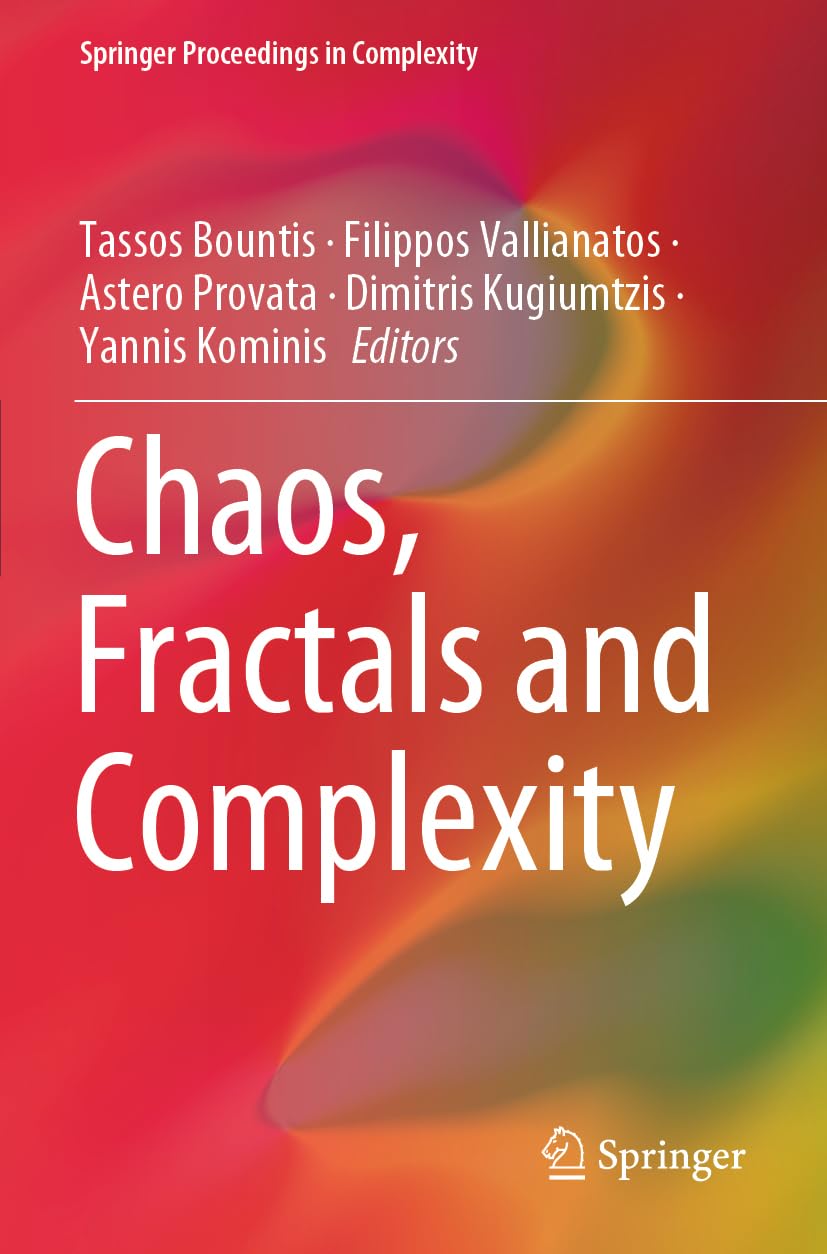 Chaos, Fractals and Complexity (Springer Proceedings in Complexity)
