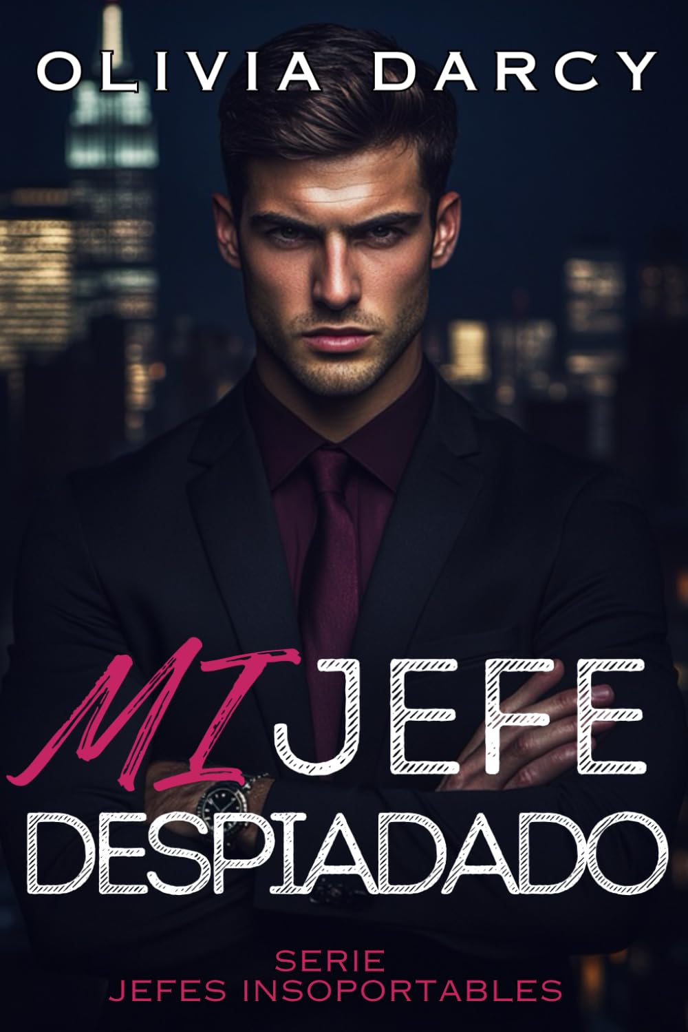 Mi Jefe Despiadado: Romance en la oficina: Un ardiente juego de jefe y empleada (Jefes Insoportables)