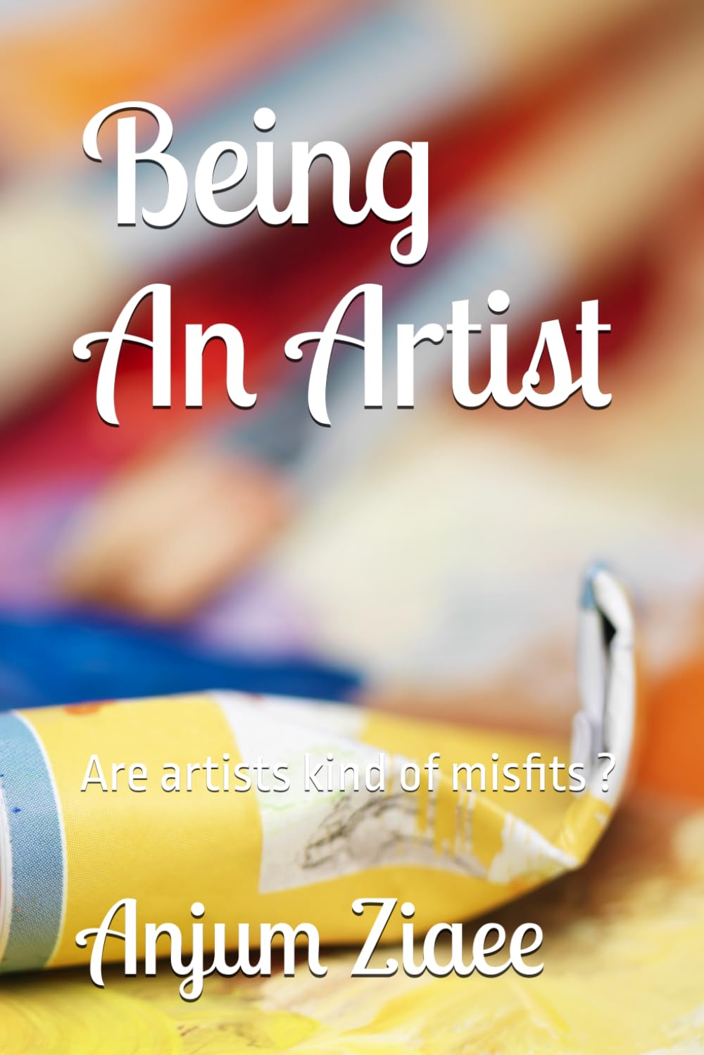 Being An Artist: Are artists kind of misfits ?