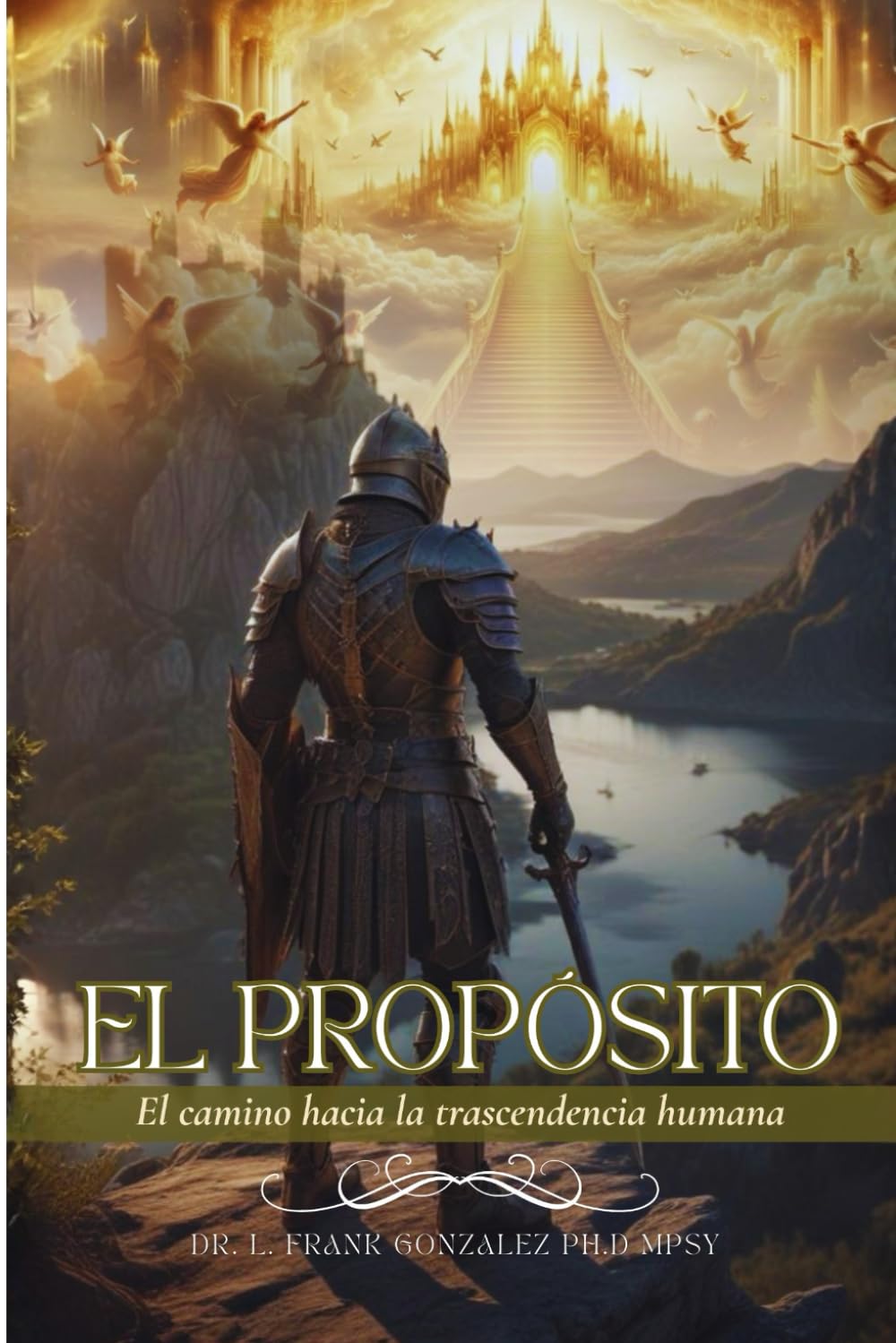 EL PROPÓSITO: El camino hacia la trascendencia humana
