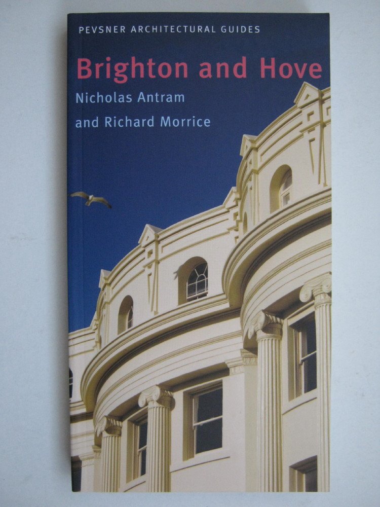 Brighton and Hove: City Guides (Pevsner Architectural Guides: City Guides) By N