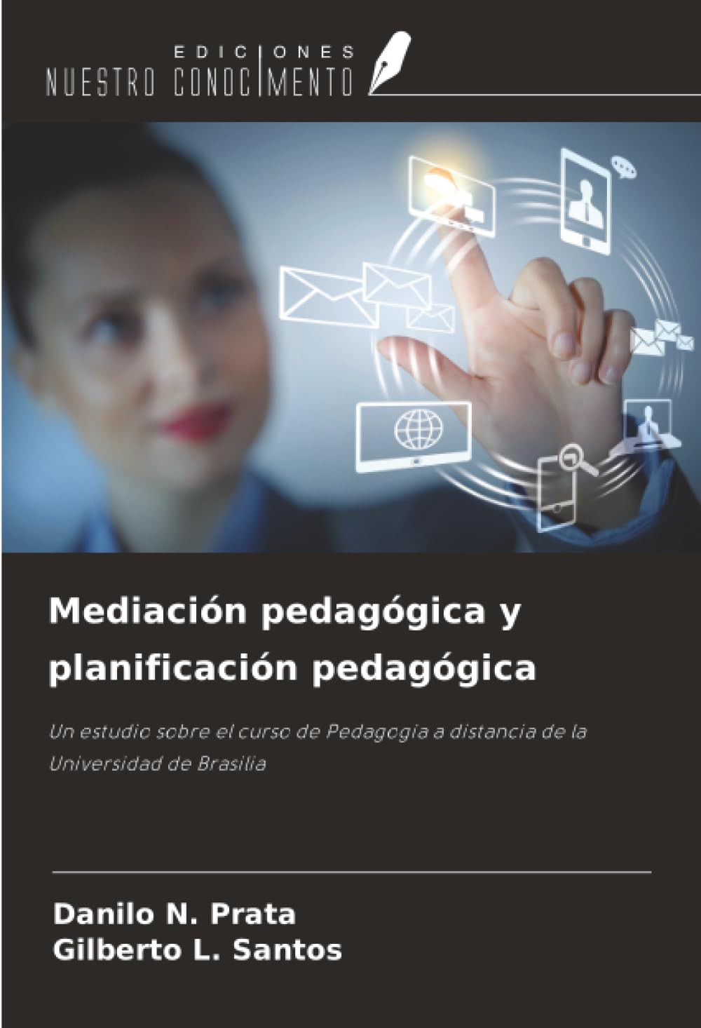 Mediación pedagógica y planificación pedagógica: Un estudio sobre el curso de Pedagogía a distancia de la Universidad de Brasilia