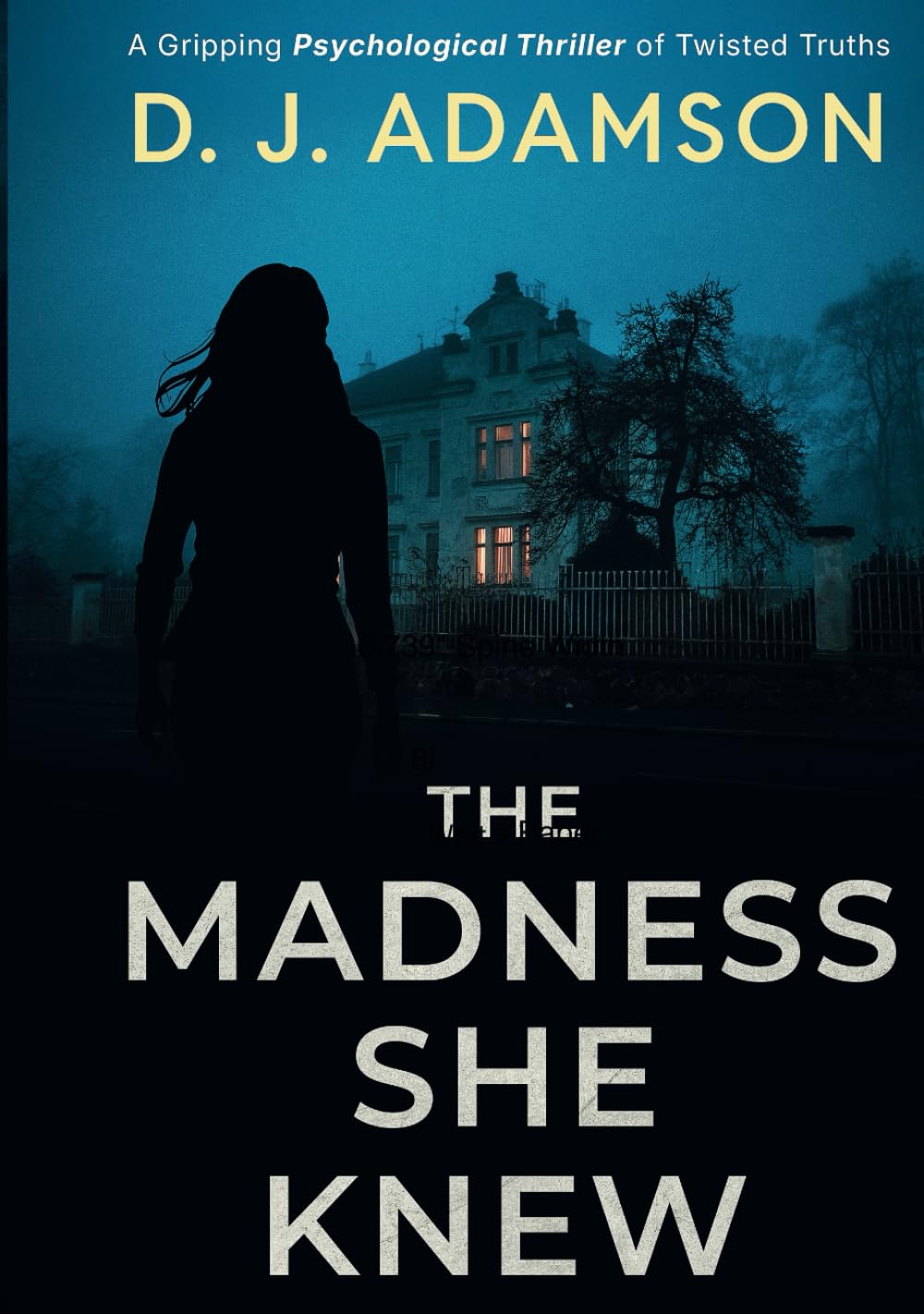 The Madness She Knew: A Psychological Paranormal Thriller of Twisted Family Secrets