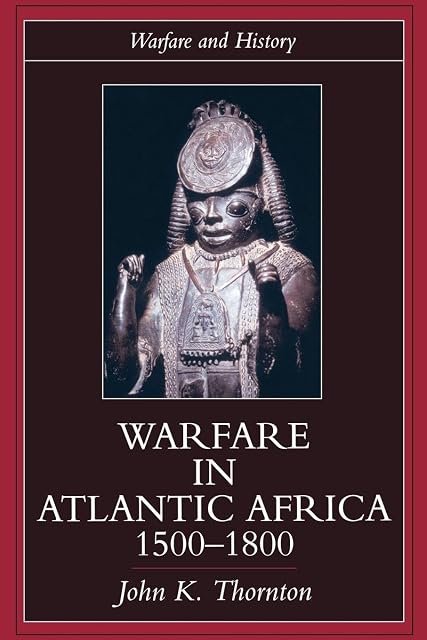 Portada de Warfare in Atlantic Africa, 1500-1800