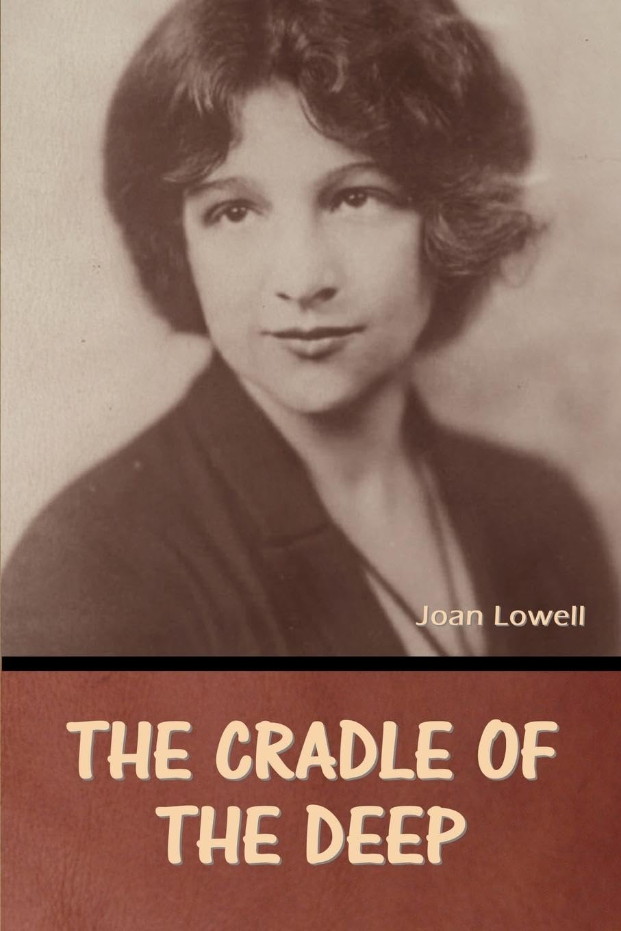 The Cradle of the Deep Joan Lowell