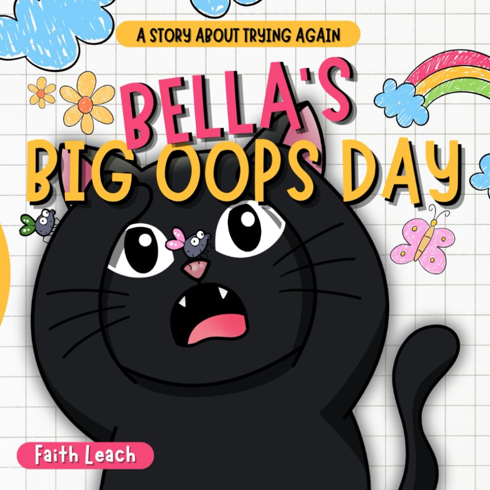 Bella’s Big Oops Day: A Funny Read-Aloud Story for Kids Ages 3–6 (The Oops Day Friends Series)