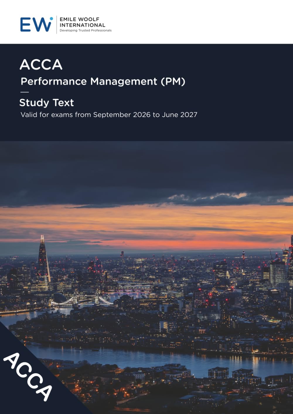 ACCA Performance Management (PM) Study Text - 2026-27 (ACCA - 2026-27)