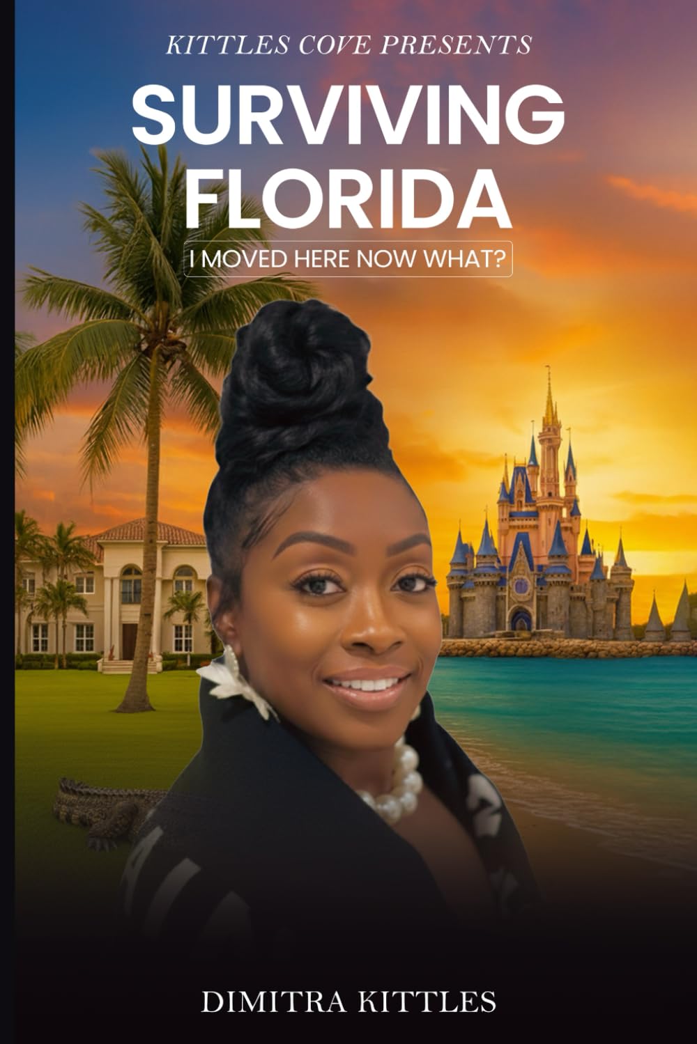 Surviving Florida: I moved here- Now What?