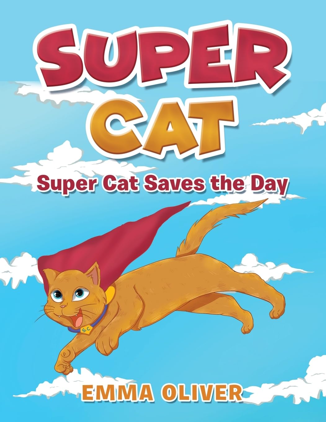 Super Cat: Super Cat Saves the Day