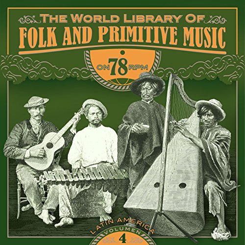 Écouter The World Library of Folk and Primitive Music on 78 Rpm Vol. 4