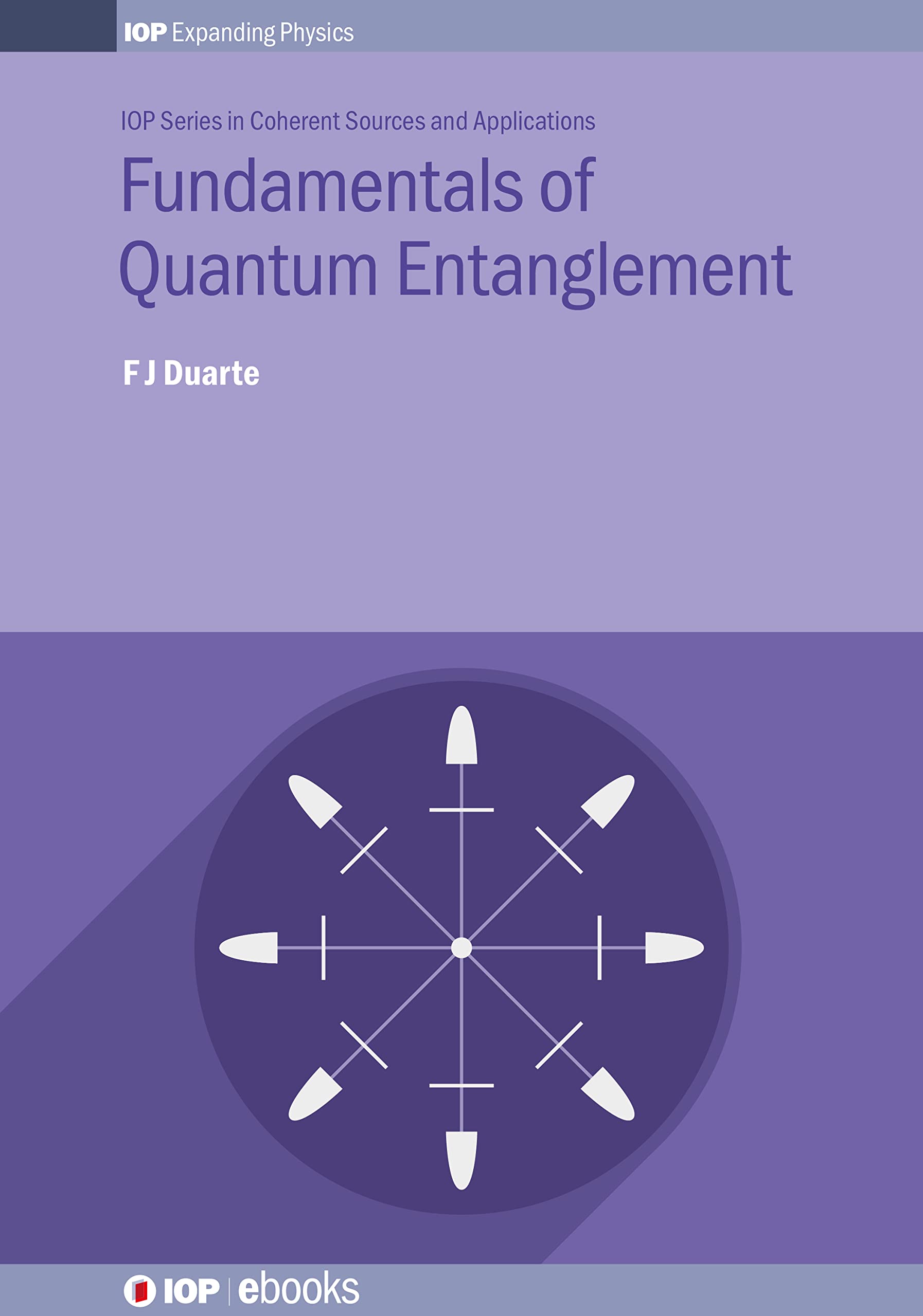 Buy Fundamentals of Quantum Entanglement (IOP Expanding Physics) — BookShops.in