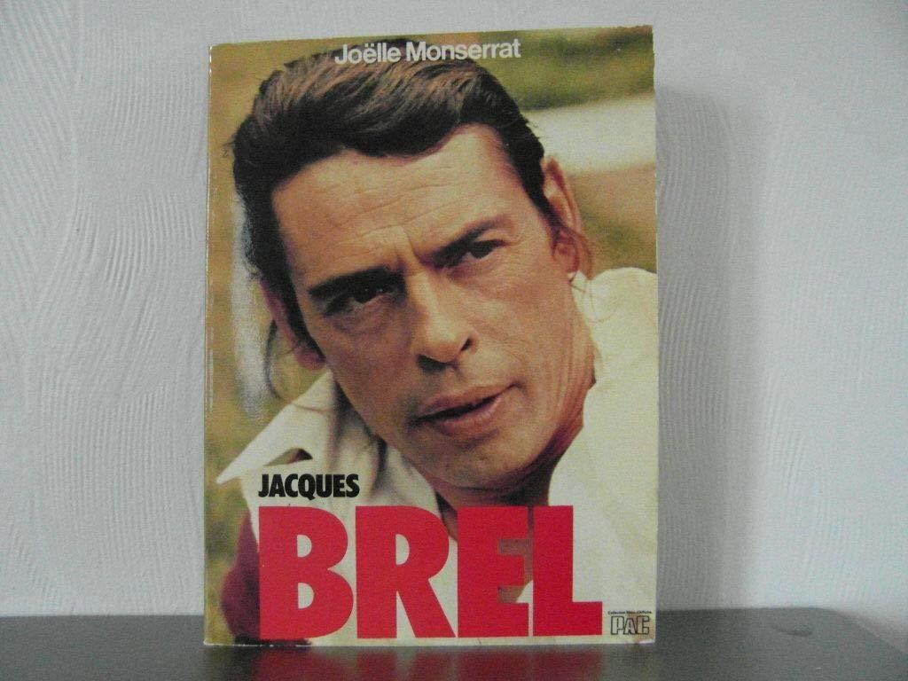 Jacques Brel [Paperback] Monserrat ,Joëlle