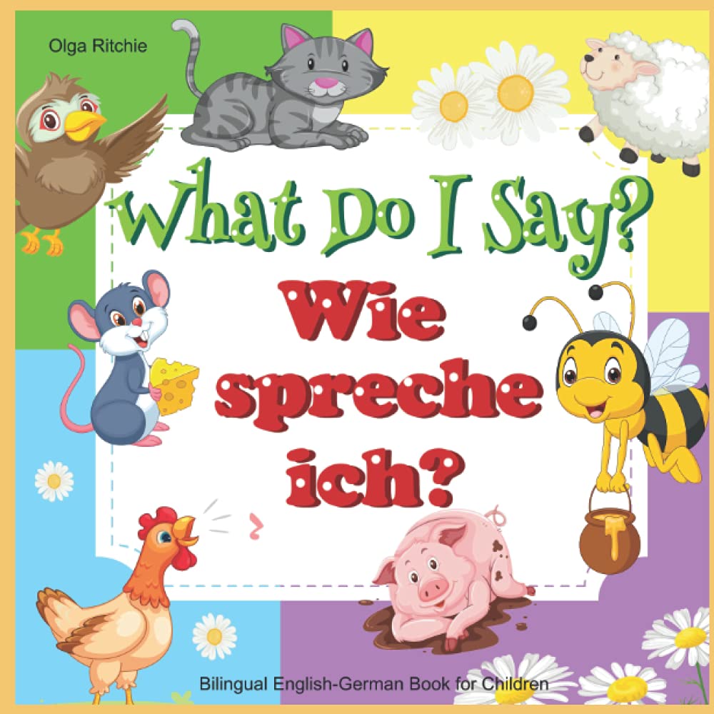 What Do I Say? Wie spreche ich? Bilingual English-German Book for Children: Englisch-deutsches Kinderbuch (Bilingual Brainbox English-German books for children)