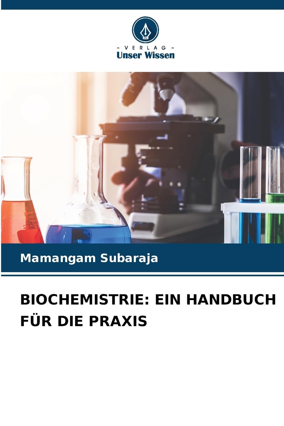 BIOCHEMISTRIE: EIN HANDBUCH FÜR DIE PRAXIS: DE