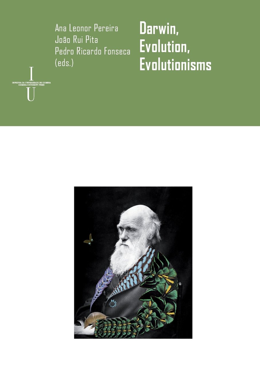 Darwin, evolution, evolutionisms: 18 (Ciências E Culturas)