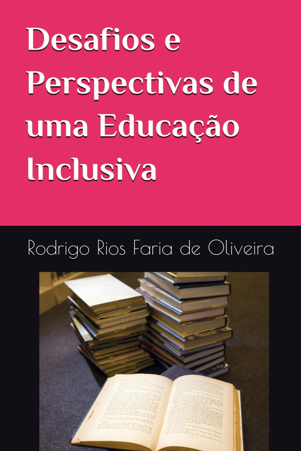 Desafios e Perspectivas de uma Educação Inclusiva