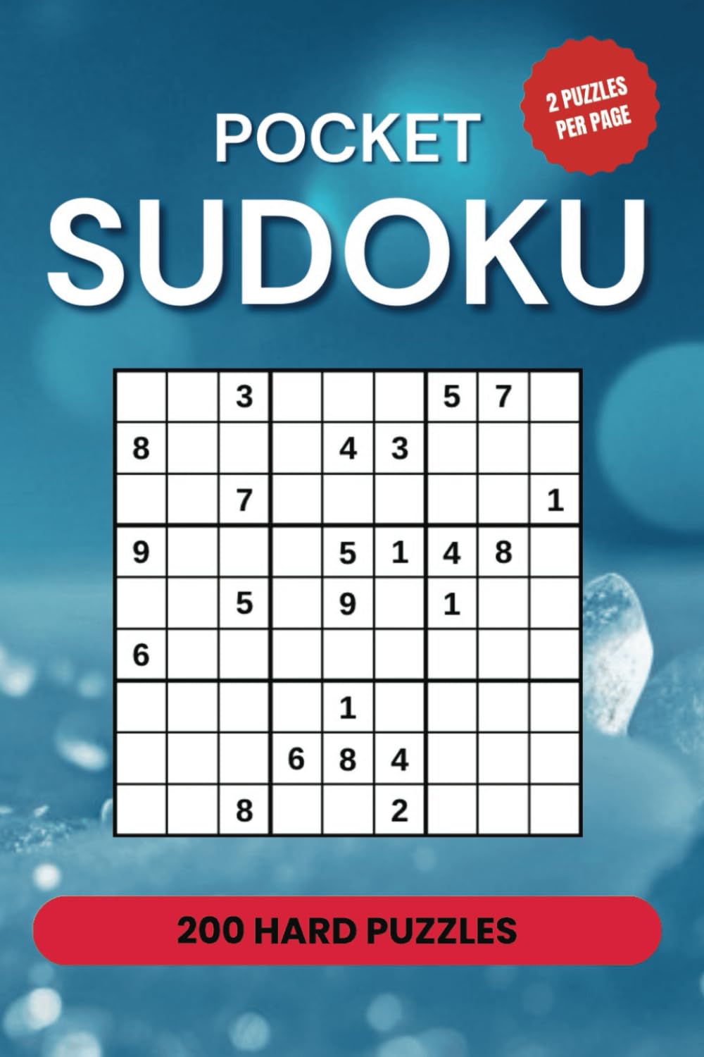 Pocket Sudoku For Adults and Teens: 200 Hard Level Sudoku Puzzles in a Convenient Travel Size (Pocket Sudoko Series for Adults and Teens)
