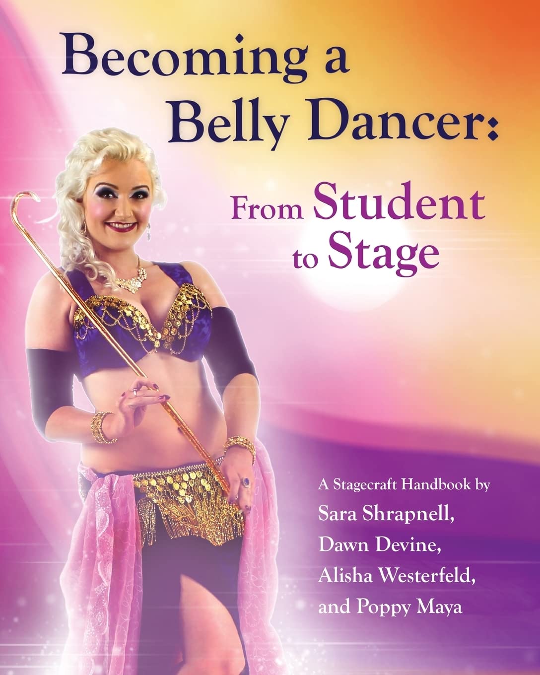 Livre Becoming a Belly Dancer : guide technique de danse orientale et expression scénique