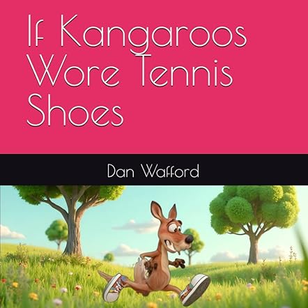 If Kangaroos Wore Tennis Shoes