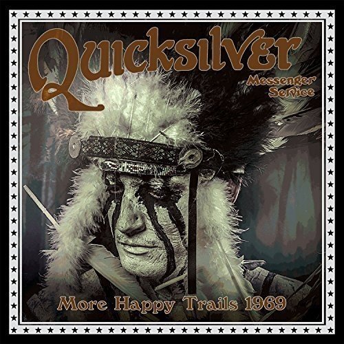 More Happy Trails 1969 by Quicksilver Messenger Service