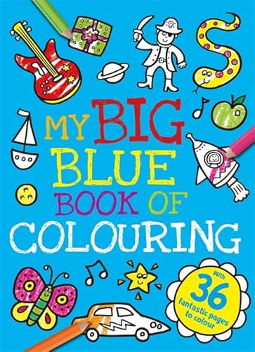 My Big Blue Book Of Colouring