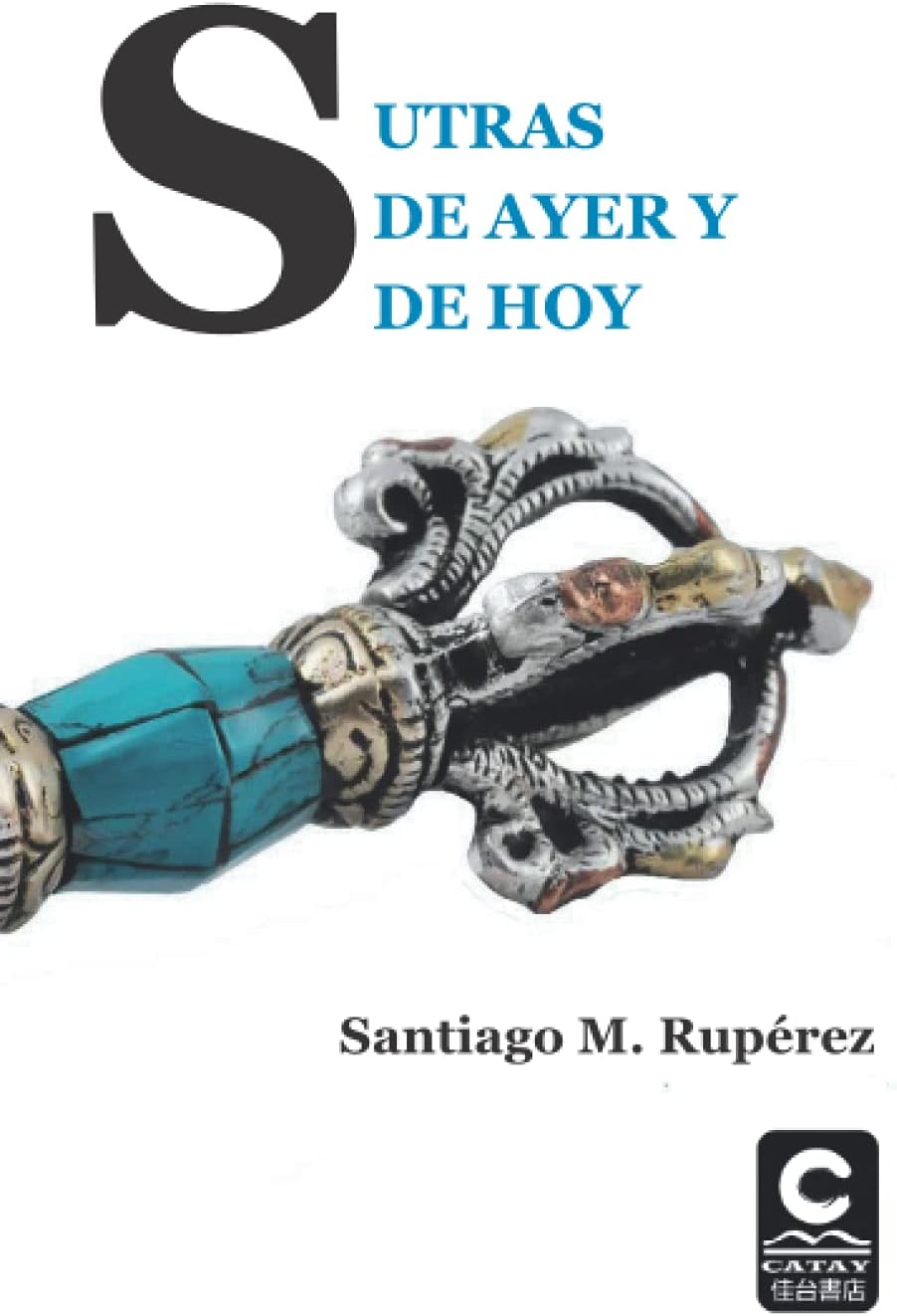 Sutras de Ayer Y de Hoy