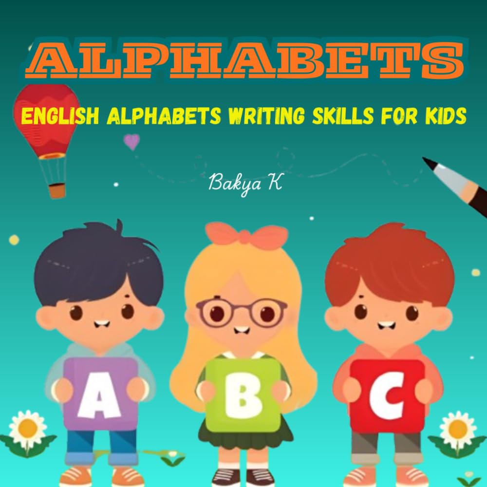 ALPHABETS: ENGLISH ALPHABETS WRITING SKILLS FOR KIDS
