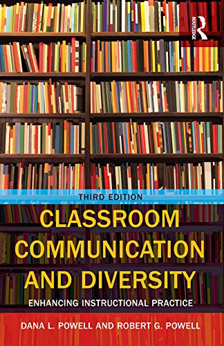 Classroom Communication and Diversity: Enhancing Instructional Practice (Routledge Communication Series)