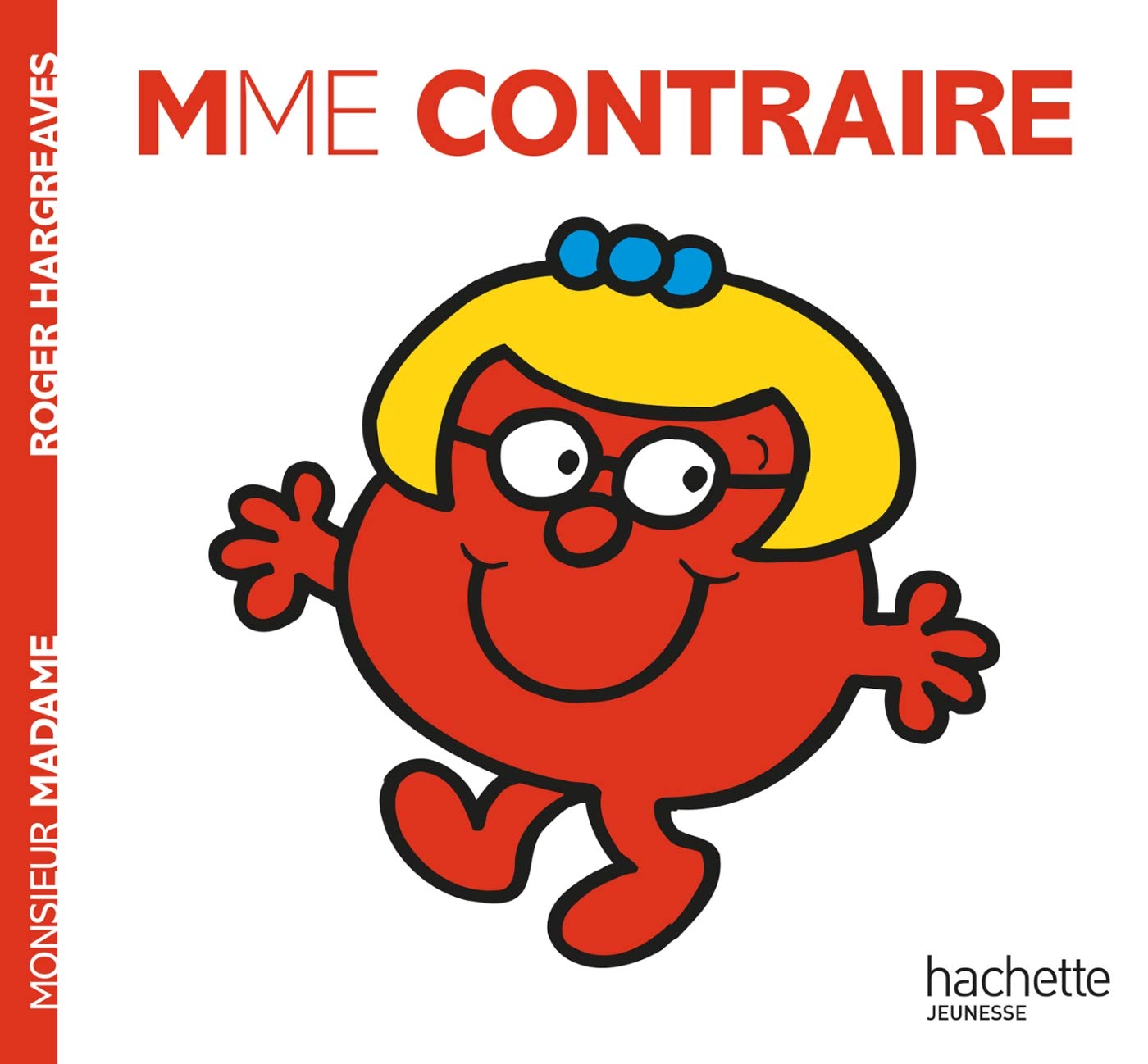 Collection Monsieur Madame (Mr Men & Little Miss): Mme Contraire