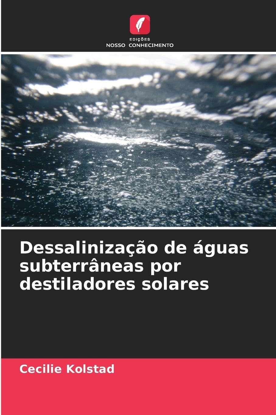 Dessalinização de águas subterrâneas por destiladores solares