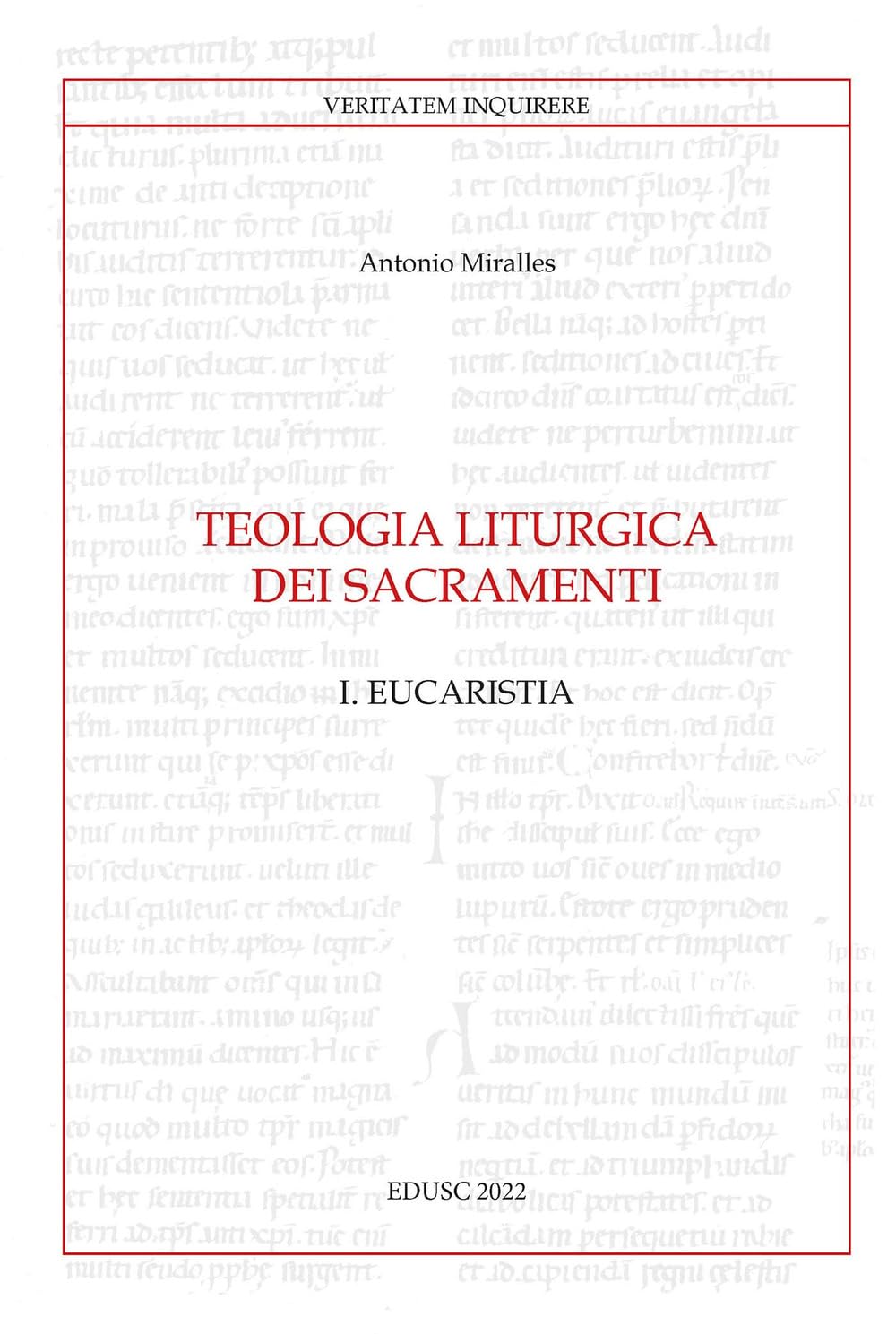 Teologia Liturgica Dei Sacramenti. Eucaristia (Vol. 1) - 4