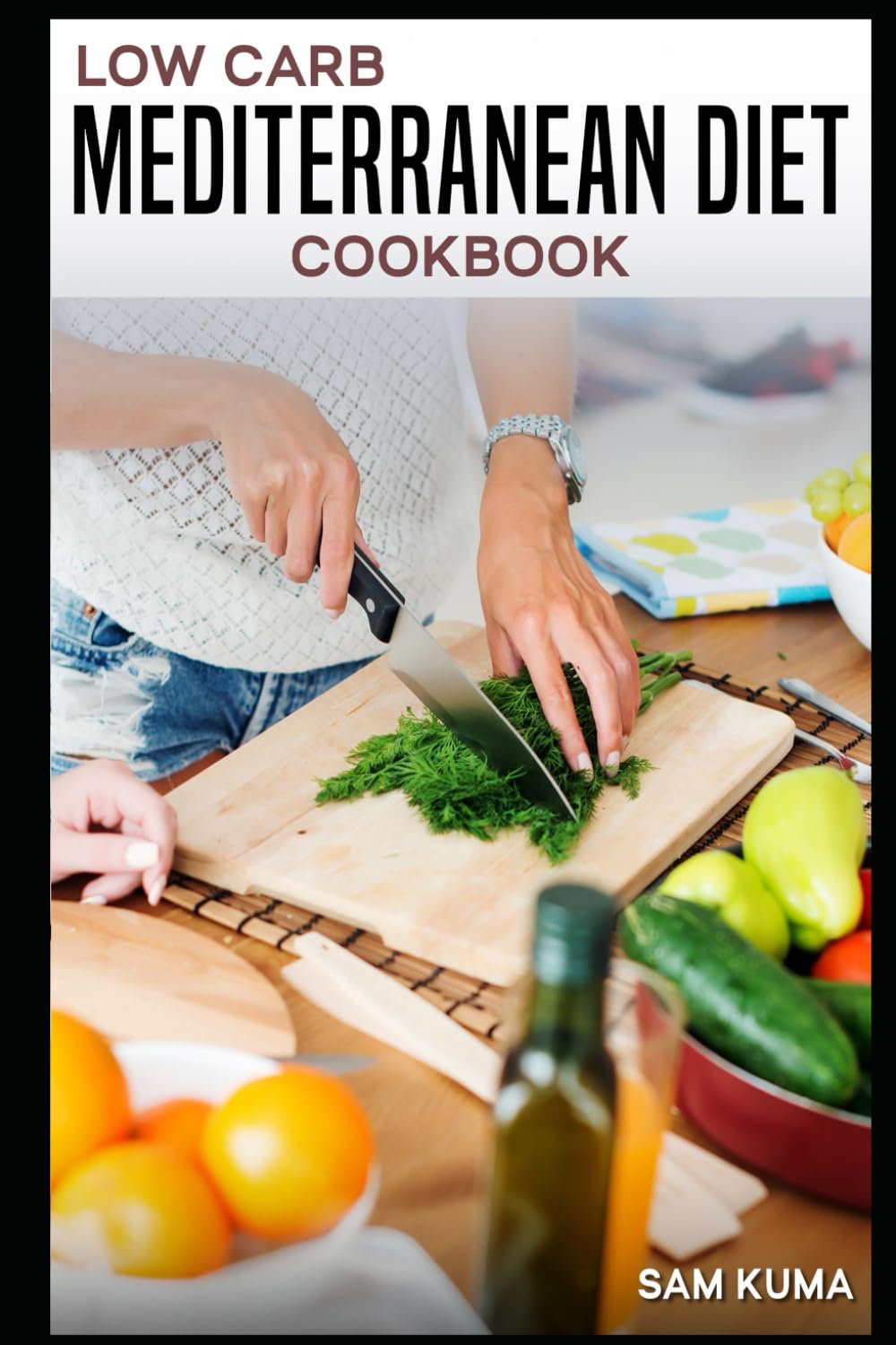 Low Carb Mediterranean Diet Cookbook: Beginner Low Card Mediterranean Feasts for a Healthier Lifestyle: Beginner Low Carb Mediterranean Feasts for a ... Healthy Recipes for a Healthy Lifestyle)